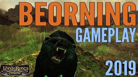 LOTRO: Beorning Gameplay 2019 .